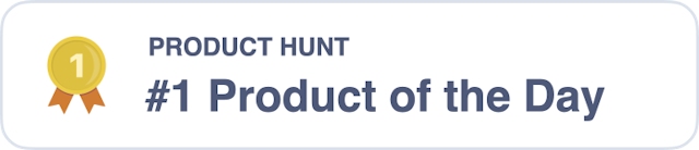 Product Hunt - Product of the Day