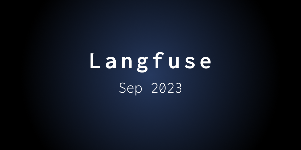 Langfuse Update — September 2023