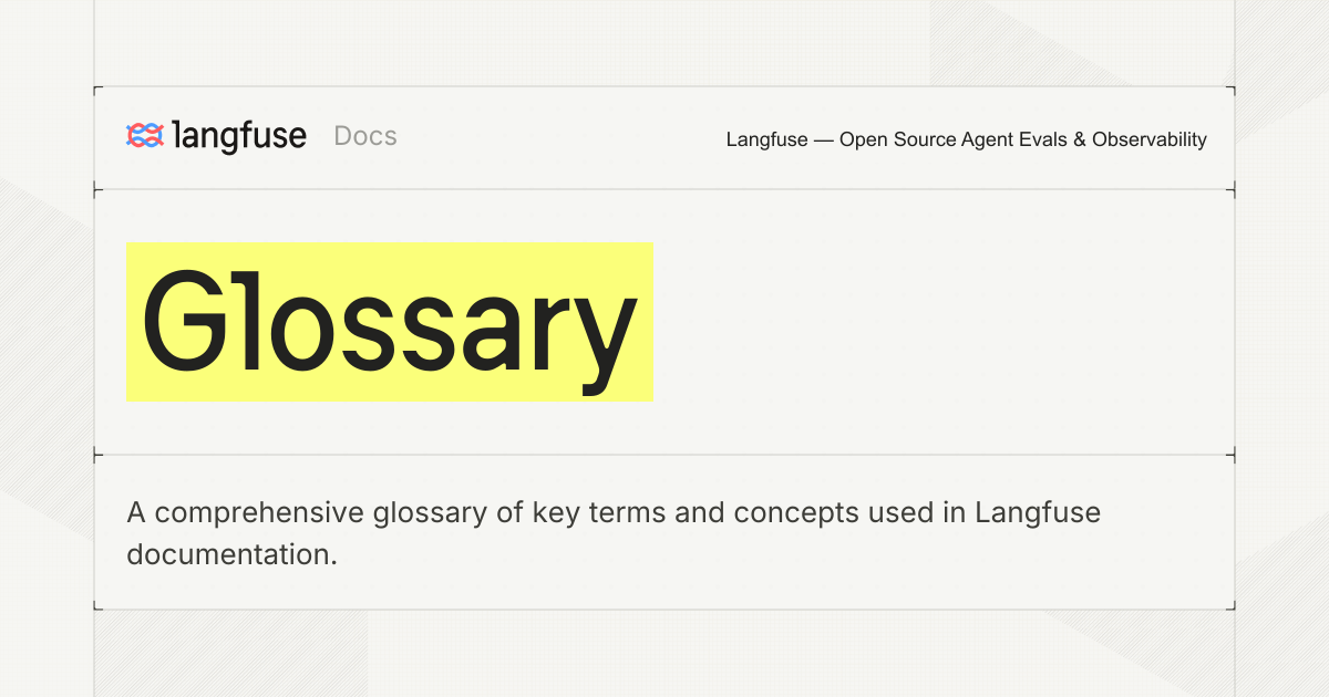 Glossary - Langfuse