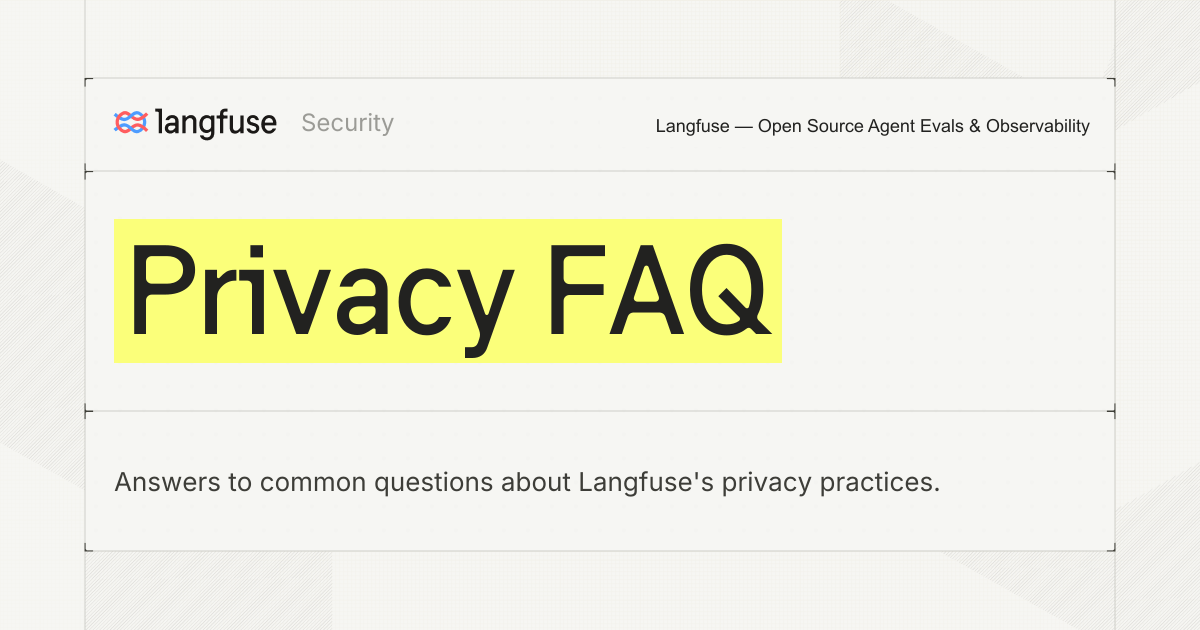 Privacy FAQ - Langfuse