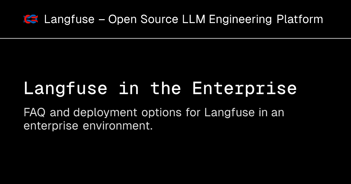 Langfuse in the Enterprise - Langfuse