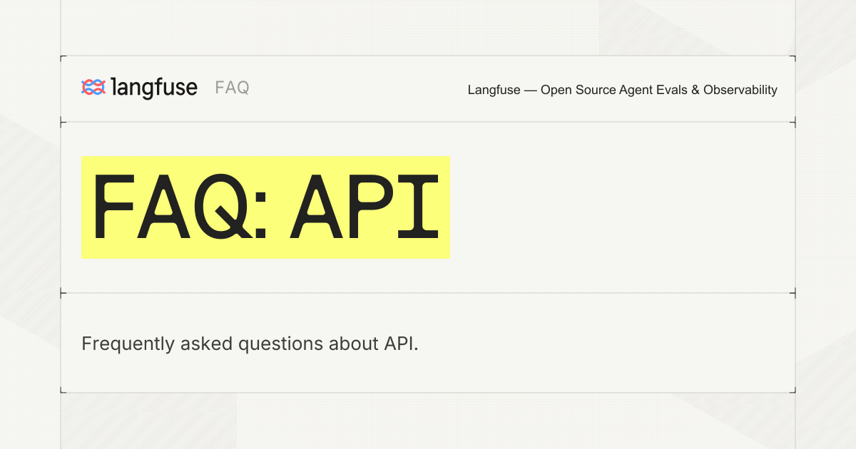 FAQ: API - Langfuse
