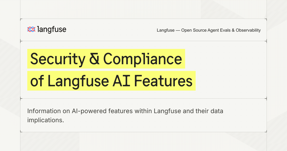 Security & Compliance of Langfuse AI Features - Langfuse