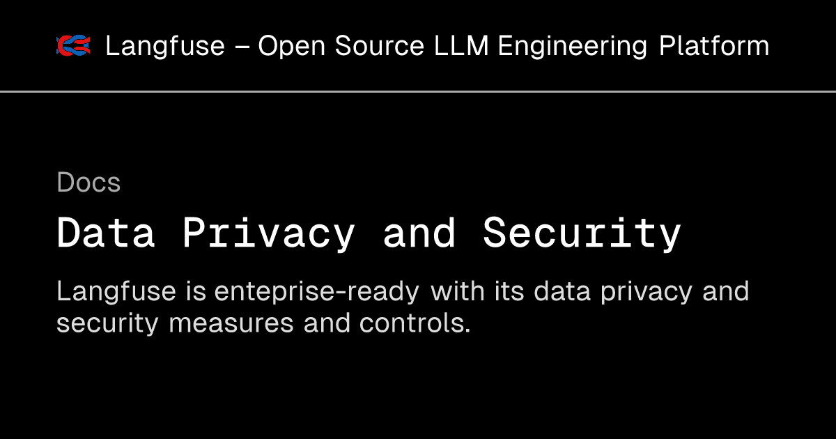Data Privacy and Security - Langfuse