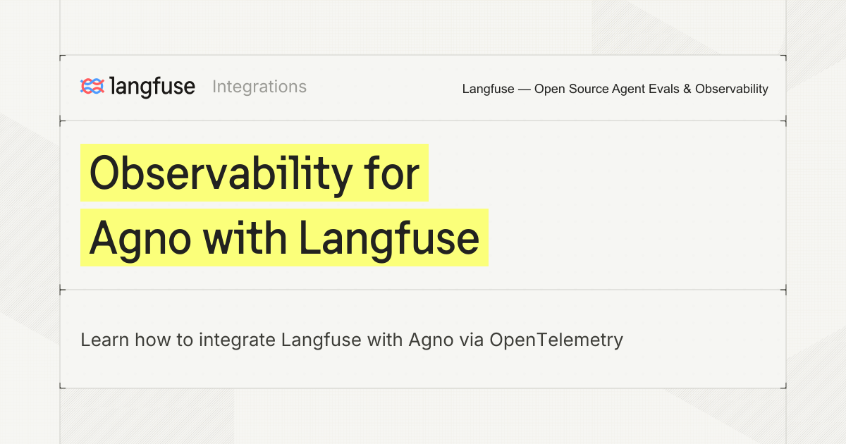 Observability for Agno with Langfuse - Langfuse
