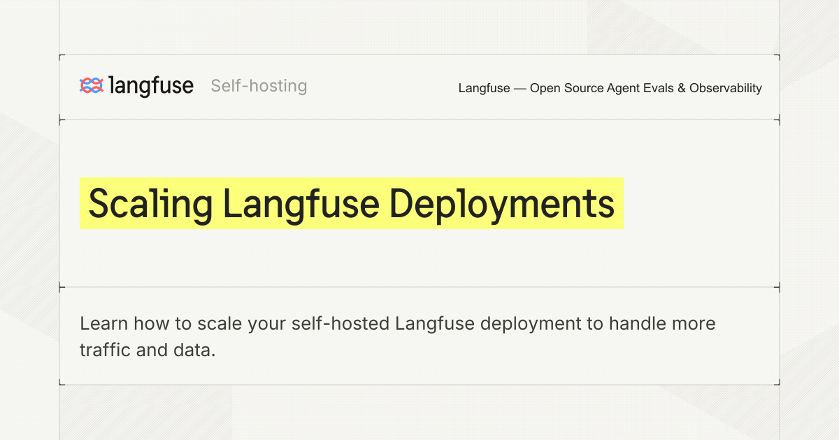 Scaling Langfuse Deployments - Langfuse