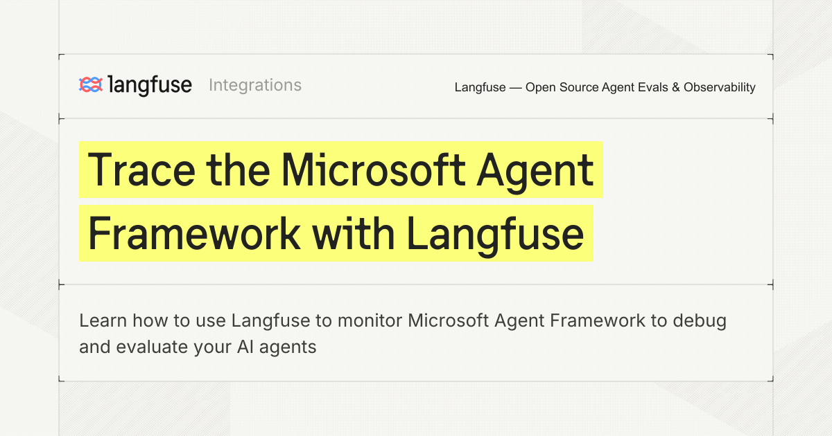 Trace the Microsoft Agent Framework with Langfuse - Langfuse