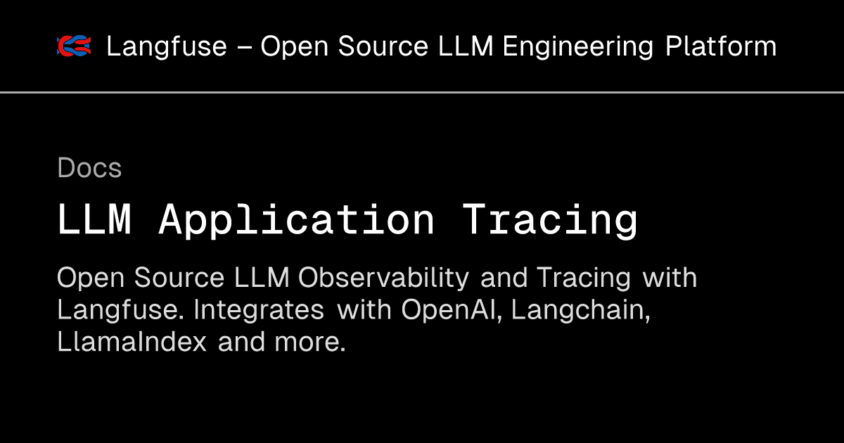 LLM Application Tracing - Langfuse