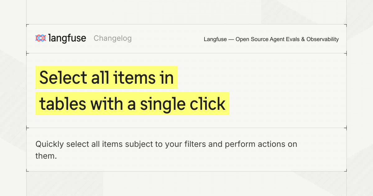 Select all items in tables with a single click - Langfuse