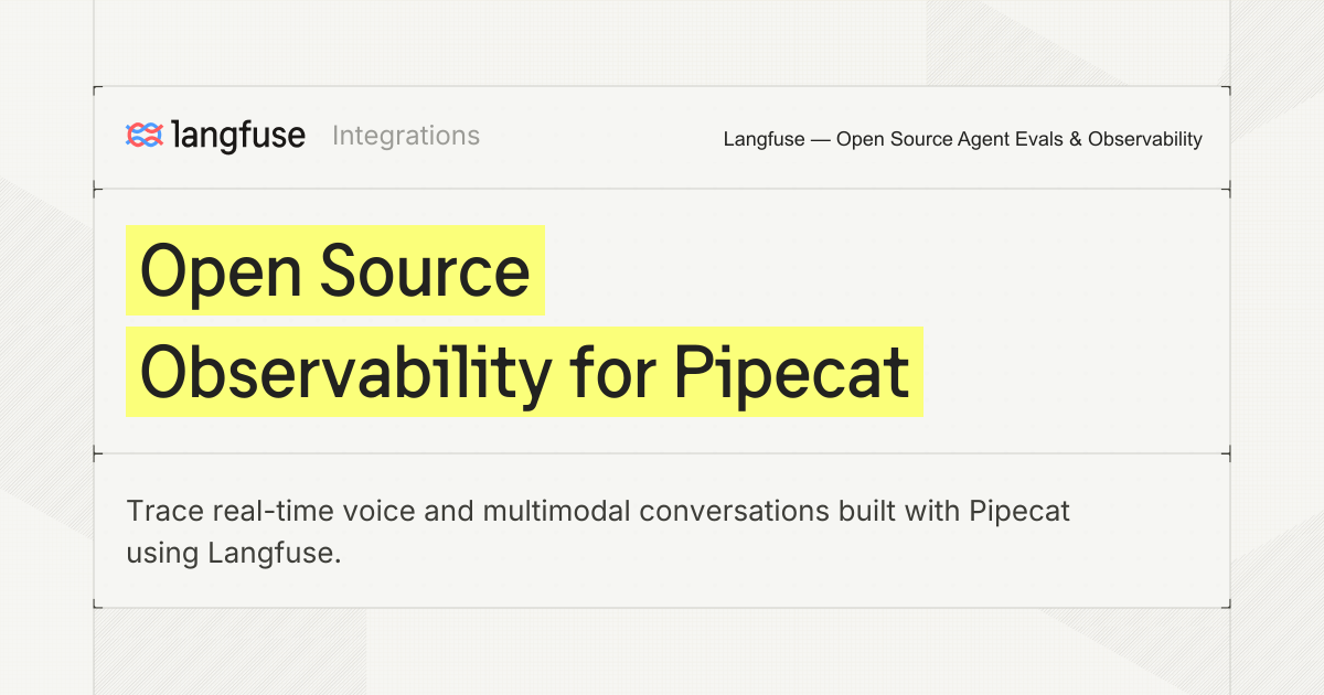 Open Source Observability for Pipecat - Langfuse