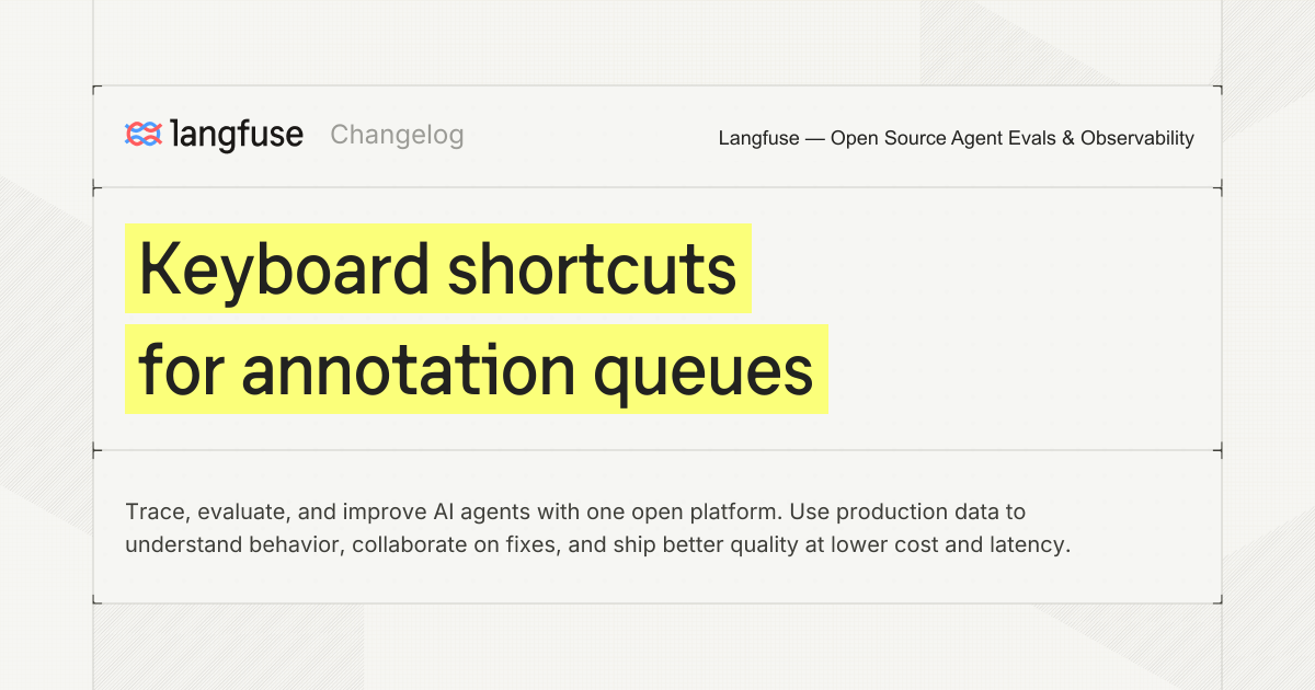 Keyboard shortcuts for annotation queues - Langfuse