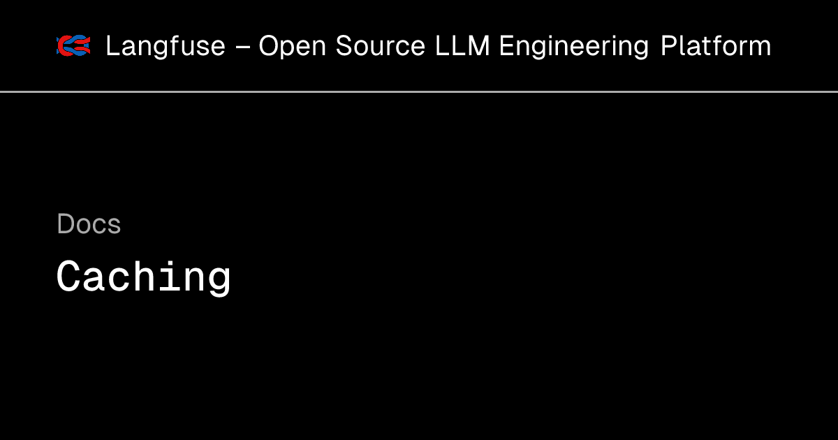 Caching - Langfuse
