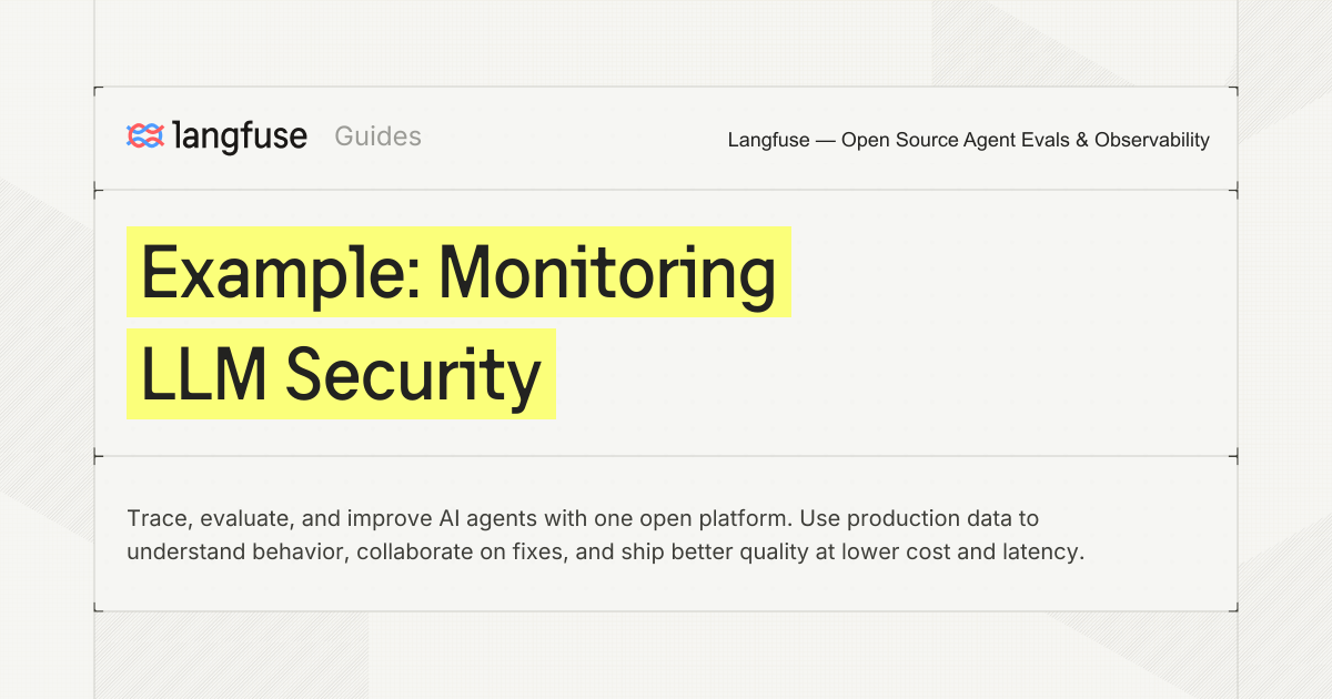 Example: Monitoring LLM Security - Langfuse