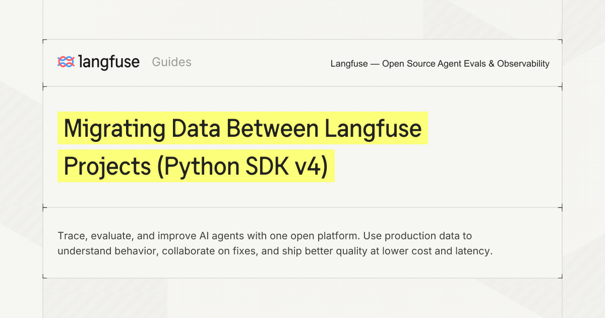 Migrating Data Between Langfuse Projects (Python SDK v4) - Langfuse
