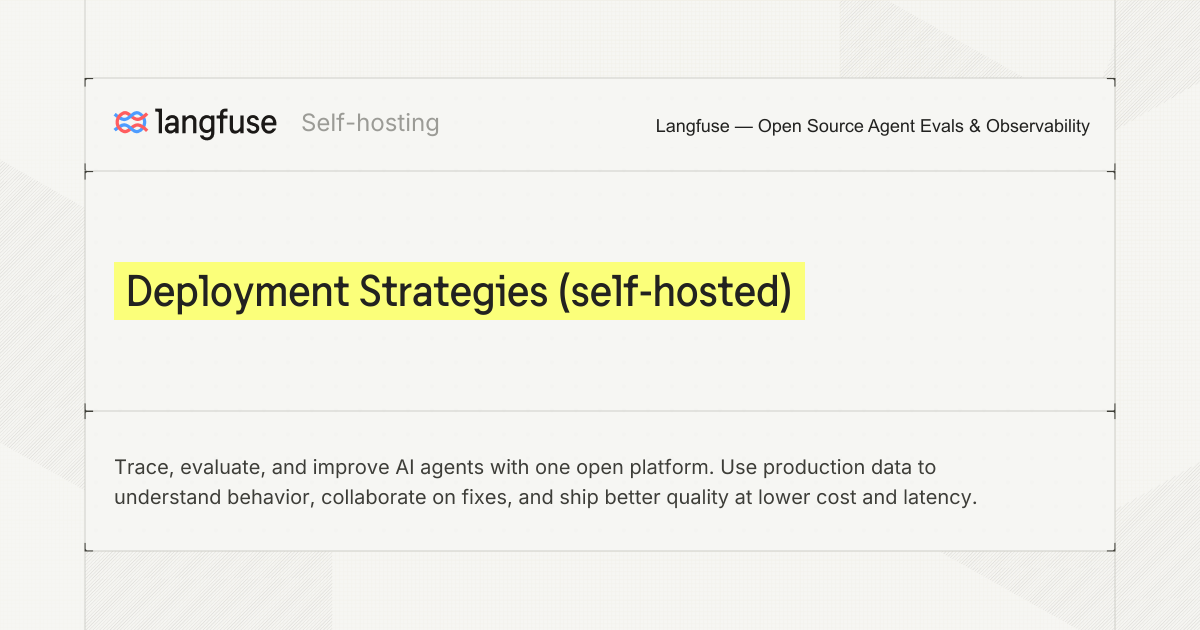 Deployment Strategies (self-hosted) - Langfuse