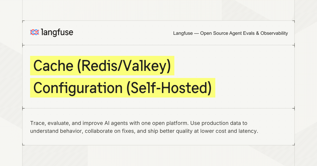 Cache (Redis/Valkey) Configuration (Self-Hosted) - Langfuse